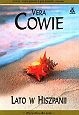 Lato w Hiszpanii - Vera Cowie
