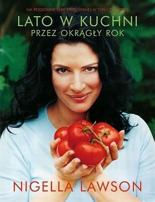 Lato w kuchni przez okrągły rok - Nigella Lawson
