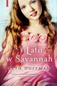 Lato w Savannah - Beth Hoffman