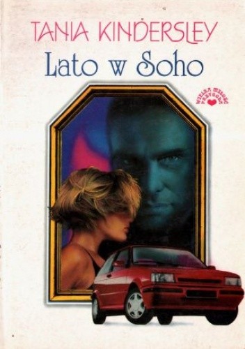 Lato w Soho - Tania Kindersley