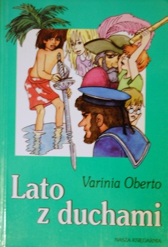 Lato z duchami - Varinia Oberto