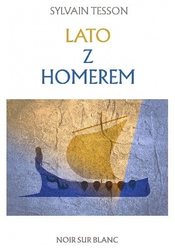 Lato z Homerem - Sylvain Tesson