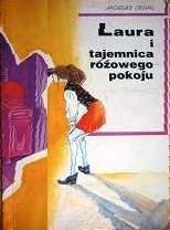Laura i tajemnica różowego pokoju - Jaques Delval