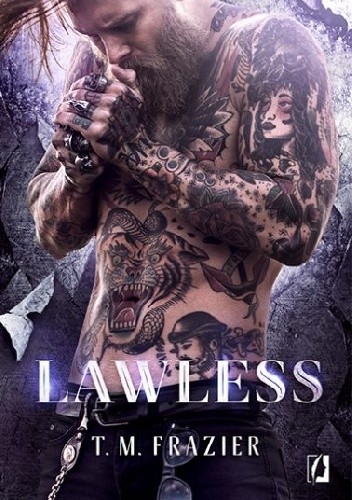 Lawless - T.M. Frazier
