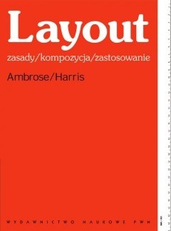 Layout. Zasady/kompozycja/zastosowanie - Gavin Ambrose