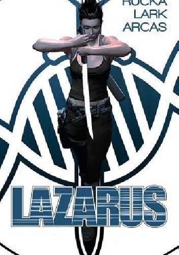 Lazarus: The First Collection - Santiago Arcas