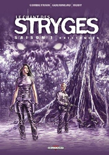 Le Chant Des Stryges- 6- Existences - Éric Corbeyran