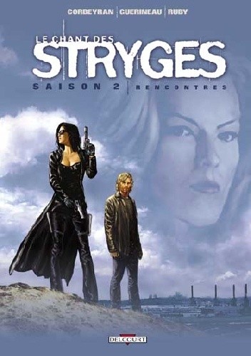 Le Chant Des Stryges- 7- Rencontres - Éric Corbeyran