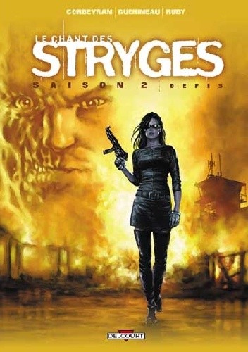 Le Chant Des Stryges- 8- Défis - Éric Corbeyran