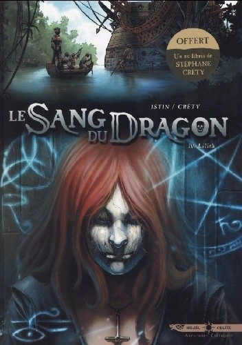 Le Sang Du Dragon- Lilith - Jean- Luc Istin
