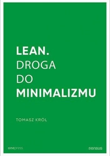 Lean. Droga do minimalizmu - Tomasz Król