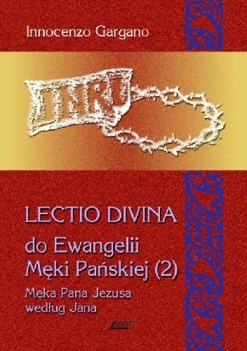Lectio Divina do Ewangelii Męki Pańskiej - TOM 10 - Innocenzo Gargano OSB Cam