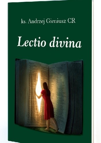 Lectio divina. Metoda z tysiącletnią tradycją - Ks. Andrzej Gieniusz