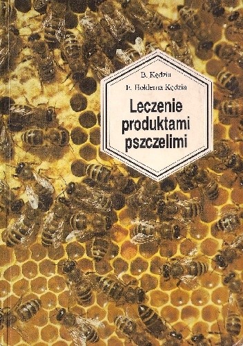 Leczenie produktami pszczelimi - Elżbieta Hołderna-Kędzia