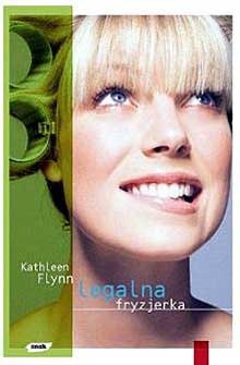Legalna fryzjerka - Kathleen Flynn