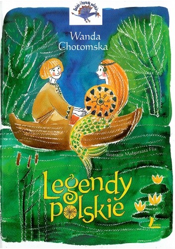 Legendy polskie - Wanda Chotomska