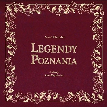 Legendy Poznania - Anna Plenzler