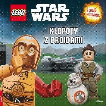 Lego Star Wars. Kłopoty z droidami - Sue Behrent