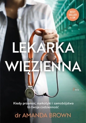 Lekarka więzienna - dr Amanda Brown