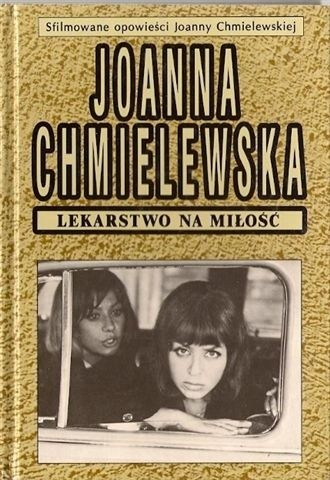 Lekarstwo na miłość - Joanna Chmielewska