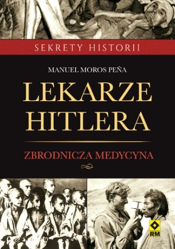 Lekarze Hitlera - Moros Peña Manuel