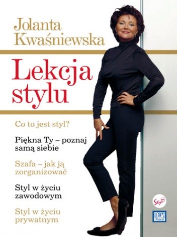 Lekcja stylu - Jolanta Kwaśniewska