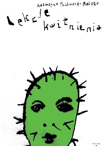 Lekcje kwitnienia - Katarzyna Pochmara-Balcer