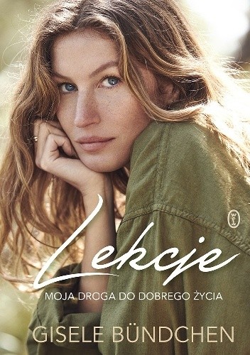 Lekcje. Moja droga do dobrego życia - Gisele Bündchen