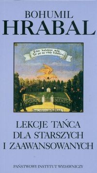 Lekcje tańca dla starszych i zaawansowanych - Bohumil Hrabal
