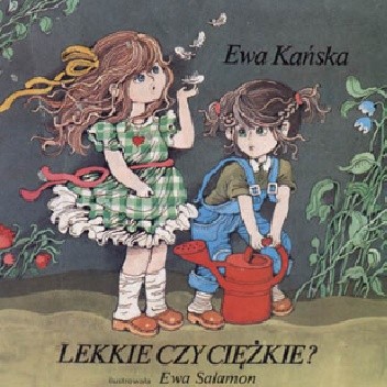 Lekkie czy ciężkie? - Ewa Kańska
