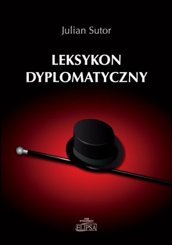Leksykon dyplomatyczny - Julian Sutor