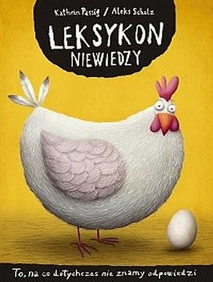 Leksykon niewiedzy: To, na co dotychczas nie znamy odpowiedzi - Kathrin Passig