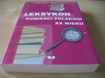 Leksykon powieści polskich XX wieku - Mirosław Dąbrowski