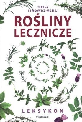 Leksykon roślin leczniczych - Teresa Lewkowicz-Mosiej
