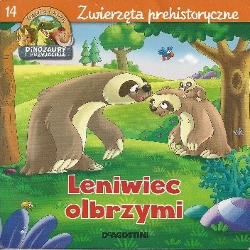 Leniwiec olbrzymi. Zwierzęta prehistoryczne - Feryal Kanbay