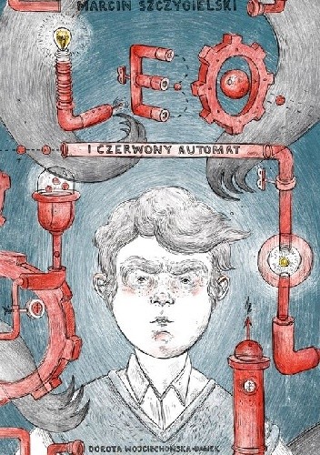 Leo i czerwony automat - Marcin Szczygielski