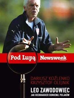 Leo zawodowiec. Jak Beenhakker odmienił Polaków - Dariusz Koźlenko