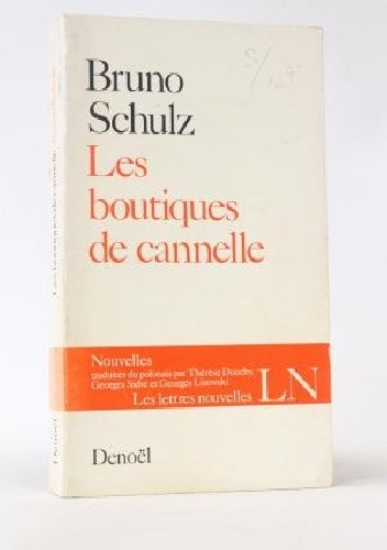 Les boutiques de cannelle - Bruno Schulz