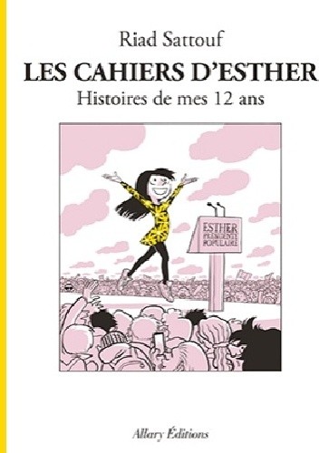 Les Cahiers d’Esther. Histoires de mes 12 ans - Riad Sattouf