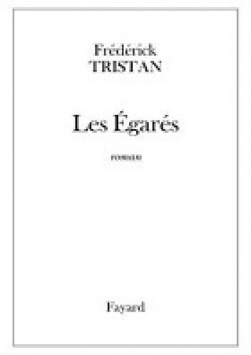 Les égarés - Frédérick Tristan