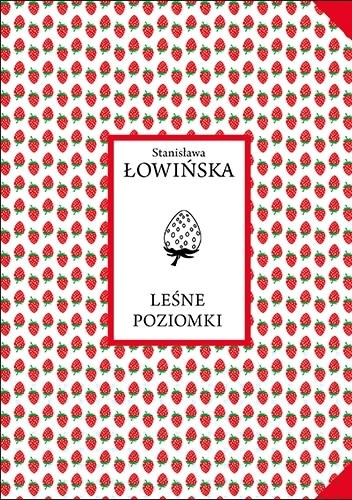 Leśne poziomki - Stanisława Łowińska