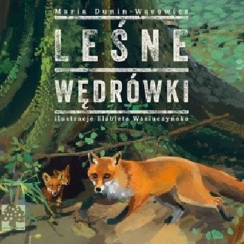 Leśne wędrówki - Elżbieta Wasiuczyńska