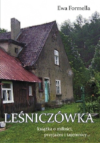 Leśniczówka - Ewa Formella