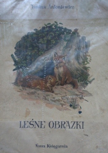Leśnie obrazki - Janina Joanna Antoniewicz