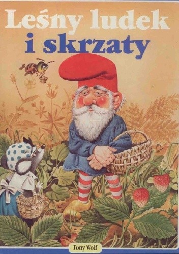 Leśny ludek i skrzaty - Tony Wolf