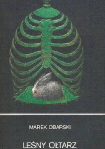 Leśny Ołtarz - Marek Obarski