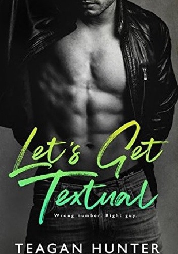 Let's Get Textual - Teagan Hunter