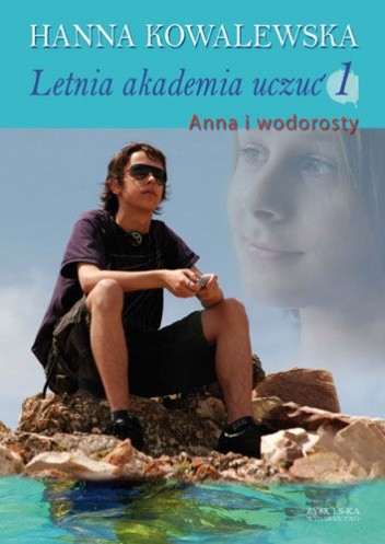 Letnia Akademia Uczuć: Anna i wodorosty - Hanna Kowalewska