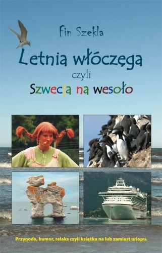 Letnia włóczęga czyli Szwecja na wesoło - Fin Szekla