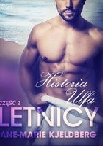 Letnicy 2: Historia Ulfa - Ane-Marie Kjeldberg